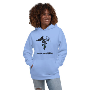 Don't Shed On Me Unisex Hoodie BLK TXT