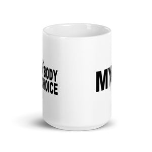 My Body White glossy mug BLK TXT