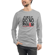 Load image into Gallery viewer, Do No Pharm Unisex Long Sleeve BLK TXT