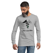 Load image into Gallery viewer, Don&#39;t Shed On Me Unisex Long Sleeve BLK TXT