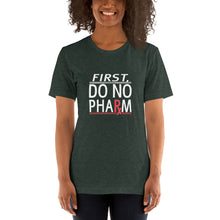 Load image into Gallery viewer, Do No Pharm T-Shirt WHT TXT