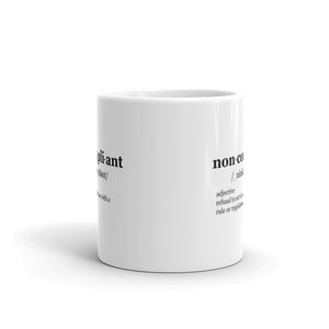 Non-Compliant White glossy mug BLK TXT