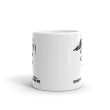 Load image into Gallery viewer, Don&#39;t Shed On Me White glossy mug BLK TXT