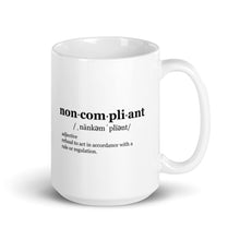 Load image into Gallery viewer, Non-Compliant White glossy mug BLK TXT
